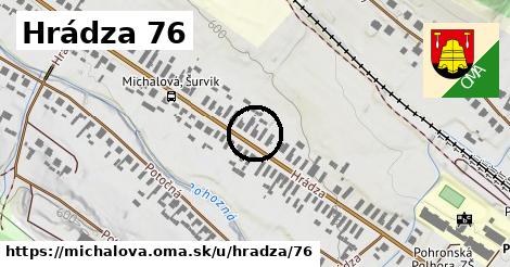 Hrádza 76, Michalová