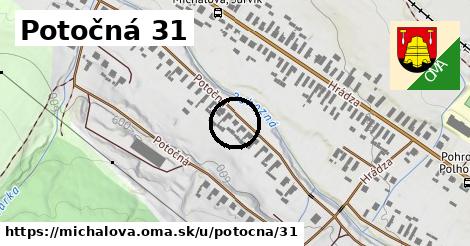 Potočná 31, Michalová