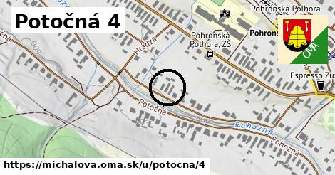 Potočná 4, Michalová