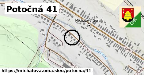 Potočná 41, Michalová