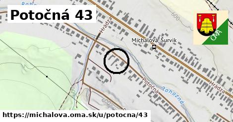 Potočná 43, Michalová