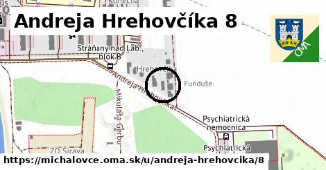 Andreja Hrehovčíka 8, Michalovce