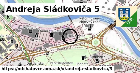 Andreja Sládkoviča 5, Michalovce