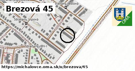 Brezová 45, Michalovce
