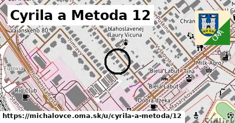 Cyrila a Metoda 12, Michalovce