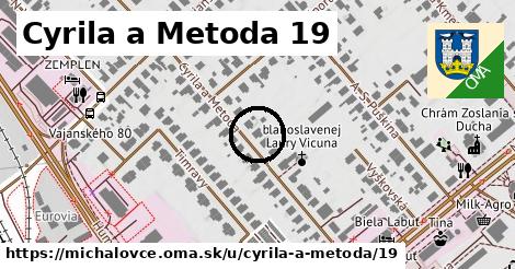 Cyrila a Metoda 19, Michalovce