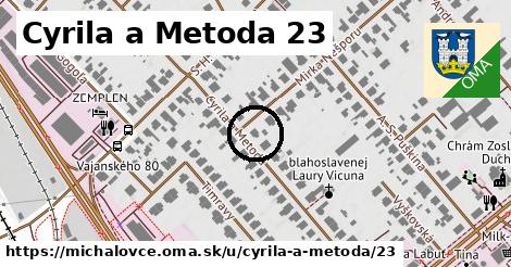 Cyrila a Metoda 23, Michalovce