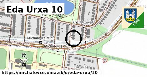 Eda Urxa 10, Michalovce