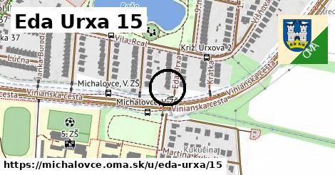 Eda Urxa 15, Michalovce