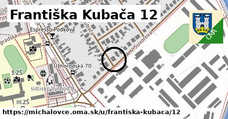 Františka Kubača 12, Michalovce