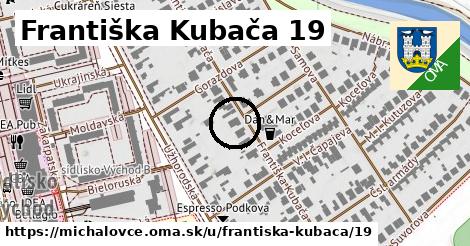 Františka Kubača 19, Michalovce