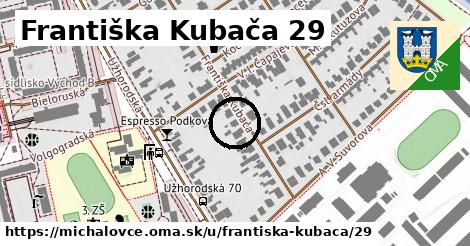 Františka Kubača 29, Michalovce