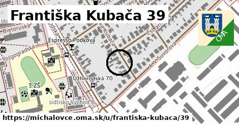 Františka Kubača 39, Michalovce