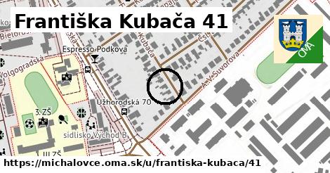 Františka Kubača 41, Michalovce