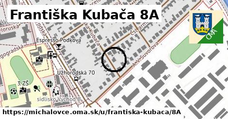 Františka Kubača 8A, Michalovce