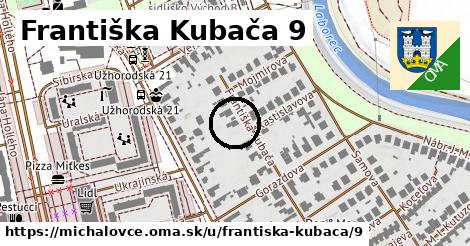 Františka Kubača 9, Michalovce