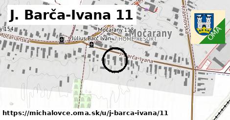 J. Barča-Ivana 11, Michalovce