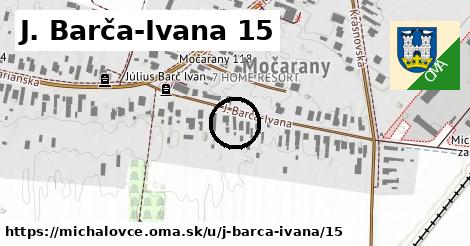 J. Barča-Ivana 15, Michalovce