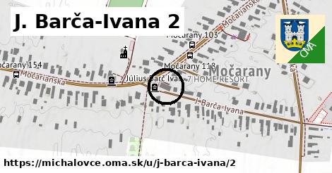 J. Barča-Ivana 2, Michalovce