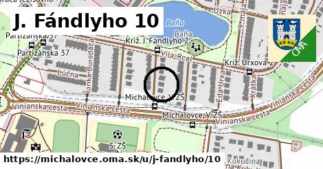 J. Fándlyho 10, Michalovce