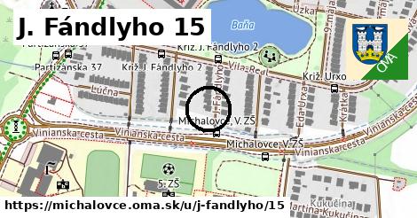 J. Fándlyho 15, Michalovce