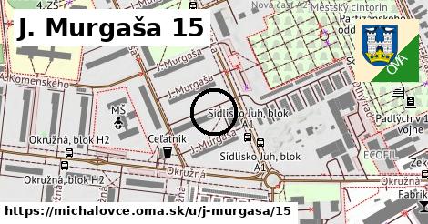 J. Murgaša 15, Michalovce