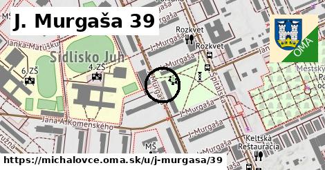 J. Murgaša 39, Michalovce