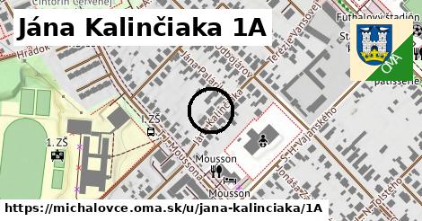 Jána Kalinčiaka 1A, Michalovce