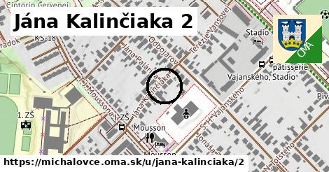 Jána Kalinčiaka 2, Michalovce