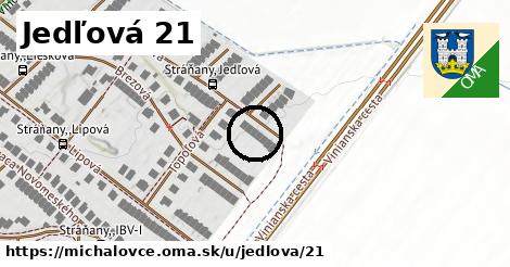 Jedľová 21, Michalovce