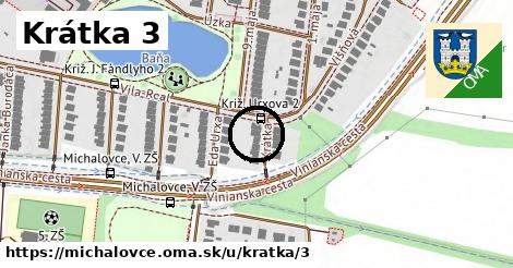 Krátka 3, Michalovce