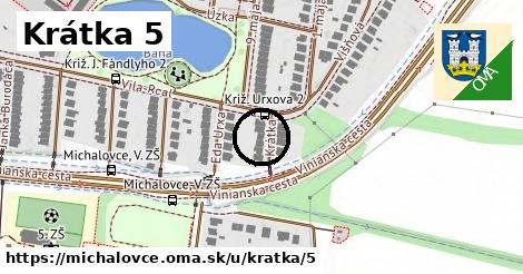 Krátka 5, Michalovce