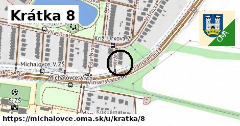 Krátka 8, Michalovce