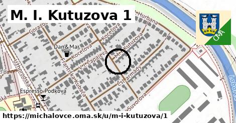 M. I. Kutuzova 1, Michalovce