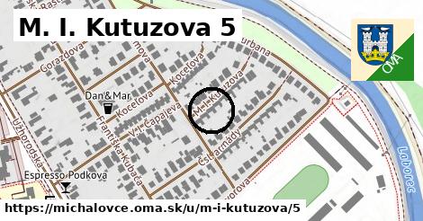 M. I. Kutuzova 5, Michalovce