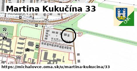 Martina Kukučína 33, Michalovce