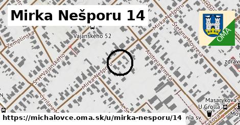 Mirka Nešporu 14, Michalovce