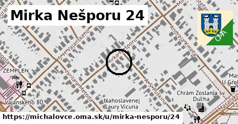 Mirka Nešporu 24, Michalovce