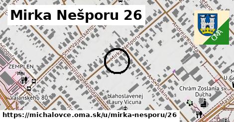 Mirka Nešporu 26, Michalovce