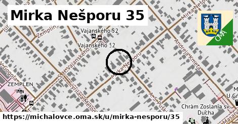 Mirka Nešporu 35, Michalovce