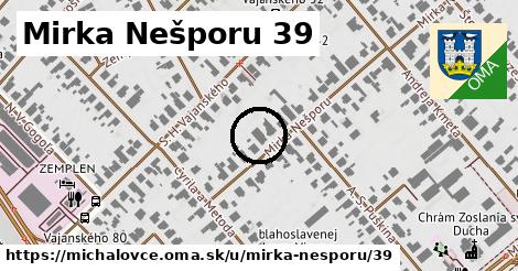 Mirka Nešporu 39, Michalovce