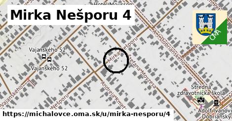 Mirka Nešporu 4, Michalovce