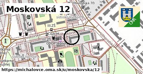 Moskovská 12, Michalovce