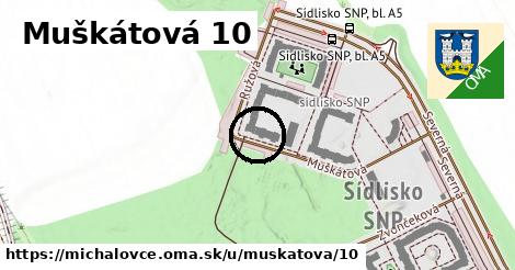 Muškátová 10, Michalovce