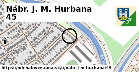 Nábr. J. M. Hurbana 45, Michalovce