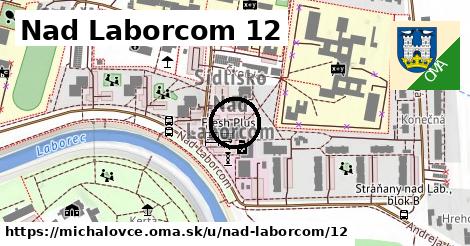 Nad Laborcom 12, Michalovce