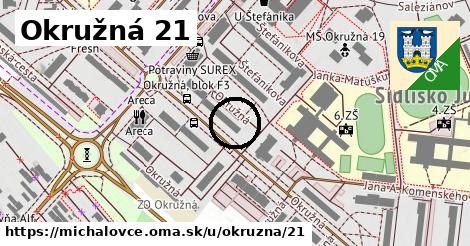 Okružná 21, Michalovce