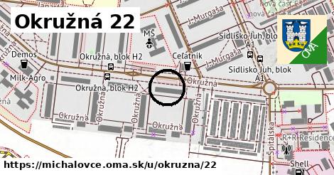 Okružná 22, Michalovce