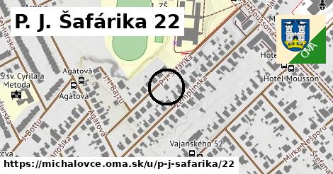 P. J. Šafárika 22, Michalovce