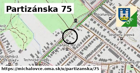 Partizánska 75, Michalovce